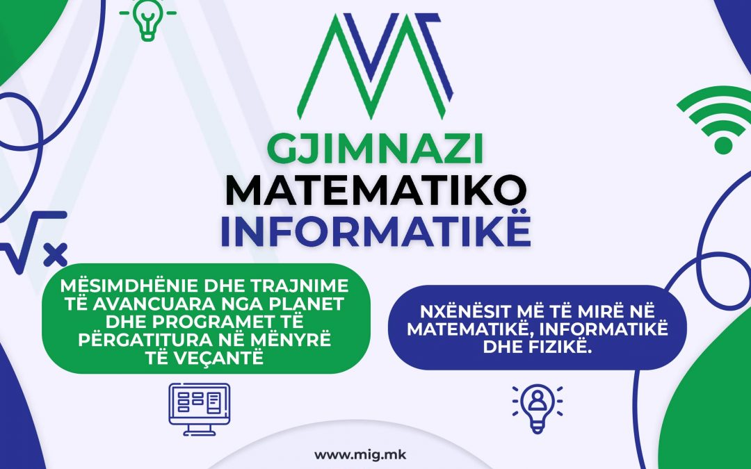 Thirrje publike për dhënien e provimit pranues të nxënësve të interesuar për regjistrim në gjimnazin matematiko-informatike për vitin shkollor 2022/2023